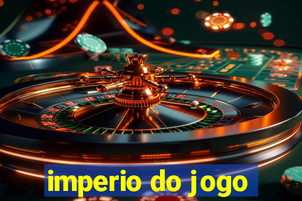 imperio do jogo